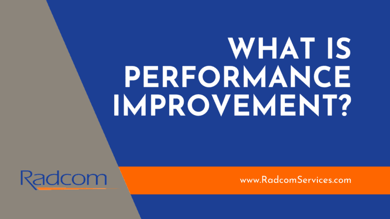 Blue and gray graphic featuring the text “What is Performance Improvement?” with the Radcom logo and www.RadcomServices.com on an orange stripe, highlighting key performance improvement concepts.