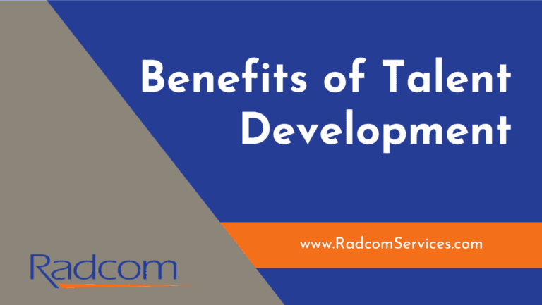 Slide with the title Benefits of Talent Development; includes the website www.RadcomServices.com and the Radcom logo on a gray and blue geometric background with an orange accent.