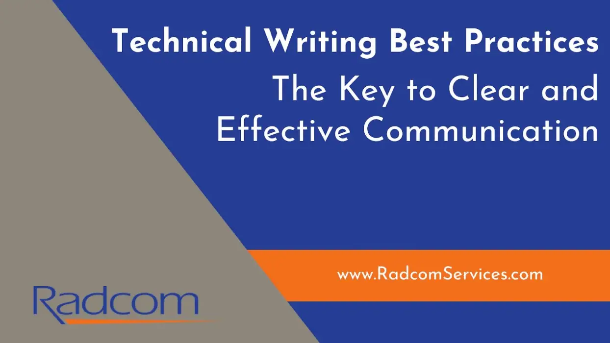 A graphic with the title Technical Writing Best Practices: The Key to Clear and Effective Communication and the website www.RadcomServices.com. The Radcom logo is in the bottom left corner. Colors are blue, gray, and orange.