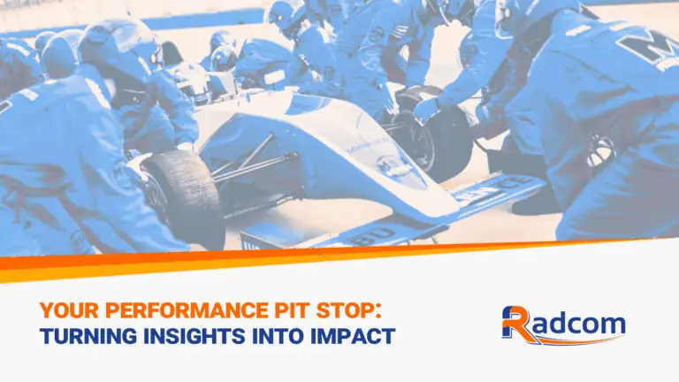 A racing pit crew services a car as text reads Your performance pit stop: Turning insights into impact. The Radcom logo appears in the lower right on a white and orange banner.
